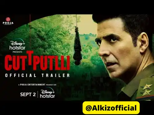 Cuttputlli  Bollywood Movie Download (2022) [Alkizo Offical]   